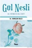 GÜL NESLI HZ. FATIMA VE EHL-I BEYT (ISBN: 9789752691872)