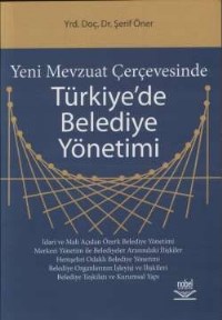 Yeni Mevzuat Çerçevesinde Türkiye'de Belediye Yönetimi (ISBN: 9789755918981)