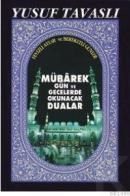 Mübarek Gün ve Gecelerde Okunacak Dualar (ISBN: 9789758131853)