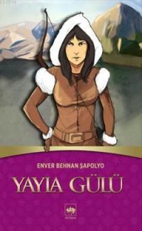 Yayla Gülü (ISBN: 9799754379341)