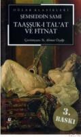 Taşşuk-ı Talat Ve Fitnat (ISBN: 9799753293654)