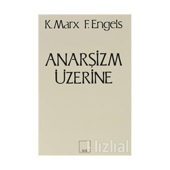 Anarşizm Üzerine - Karl Marx 3990000027105