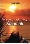 Peygamberce Yaşamak (ISBN: 9789758499540)