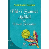 Ehl-i Sünnet Akaidi ve İtikadi Fırkalar (ISBN: 9789756138953)
