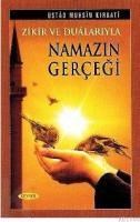 Zikir ve Dualarıyla Namazın Gerçeği (ISBN: 9799756640332)