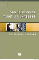 Otel Işletmeleri Yönetim Muhasebesi (ISBN: 9786055804121)