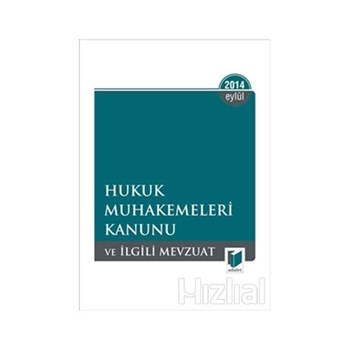 Hukuk Muhakemeleri Kanunu ve İlgili Mevzuat - 2014 Eylül (ISBN: 9786051464435)