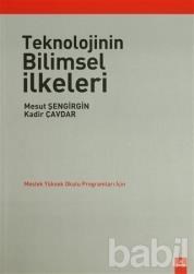 Teknolojinin Bilimsel İlkeleri - Mesut Şengirgin 9786054485680