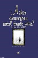Asker Gramofonu Nasıl Tamir Eder (ISBN: 9789755395463)
