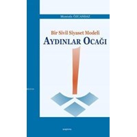 Bir Sivil Siyaset Modeli: Aydınlar Ocağı (ISBN: 9786054495597)