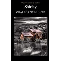 Shirley - Charlotte Bronte 9781853260643