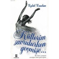 Küllerim Savrulurken Geçmişe... (ISBN: 9789758075926)