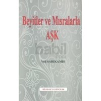Beyitler ve Mısralarla Aşk (ISBN: 9786056205958)