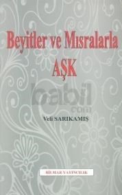 Beyitler ve Mısralarla Aşk (ISBN: 9786056205958)