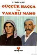 GÜÇÇÜK HAÇÇA ILE VAKARLI MAMO (ISBN: 9789757812715)