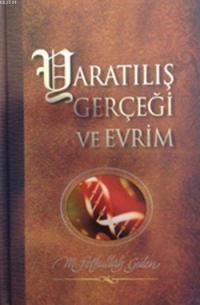 Yaratılış Gerçeği Ve Evrim ( Ciltli ) (ISBN: 9789753154284)