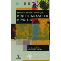 Sekizinci Asırda Gerçekleşen Dinler Arası İlk Diyalog (ISBN: 9789758911332)