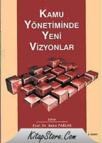 Kamu Yönetiminde Yeni Vizyonlar (ISBN: 9789752532007)