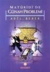 Matüridi\'de Günah Problemi-Adil Bebek (ISBN: 9786054074259)