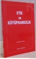 Etik ve Kütüphanecilik (ISBN: 9789758406500)