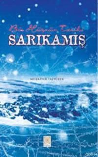 Bir Hüznün Tarihi Sarıkamış (ISBN: 9789944599301)