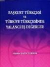 Başkurt Türkçesi ve Türkiye Türkçesinde Yalancı Eş Değerler (ISBN: 9786054562633)