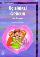 Üç Sihirli Öpücük (ISBN: 9789755870113)