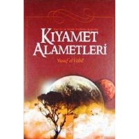 Kıyamet Alametleri Kur'an ve Sahih Hadisler Işığında (ISBN: 3002665100096)