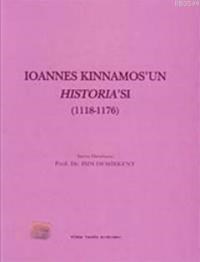 İoannes Kinnamos'un Historia'sı (ISBN: 9789751613825)