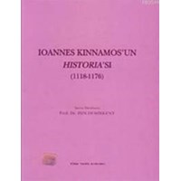 İoannes Kinnamos'un Historia'sı (ISBN: 9789751613825)