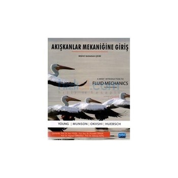 Akışkanlar Mekaniğine Giriş: Fluid Mechanics - Donald F. Young (ISBN: 9786051334331)