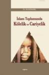 Islam Toplumunda Kölelik ve Cariyelik (ISBN: 9786054495283)