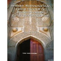 Osmanlı Medreselerinde Eğitim Öğretim ve Bunlar Arasında Dâru'l-Hadîslerin Yeri (ISBN: 9789751608546)