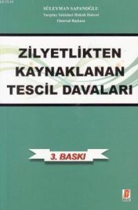 Zilyetlikten Kaynaklanan Tescil Davaları (ISBN: 9786055118556)