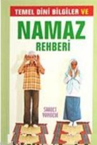 Temel Dini Bilgiler ve Namaz Rehberi (Cep Boy) (ISBN: 3002809100499)