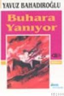 Buhara Yanıyor (ISBN: 9799754081601)