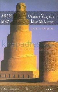 Onuncu Yüzyılda Islam Medeniyeti - Islam\'ın Rönesansı (ISBN: 9789755746500)