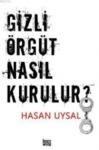 Gizli Örgüt Nasıl Kurulur (ISBN: 9786055858155)