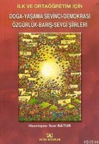 Doğa, Yaşama Sevinci, Demokrasi, Özgürlük, Barış, Sevgi Şiirleri (ISBN: 2000135100199)