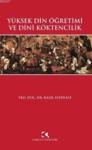 Yüksek Din Öğretimi ve Dini Köktencilik (ISBN: 9789758646456)