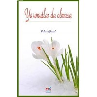 Ya Umutlar da Olmasa (ISBN: 9786054487905)