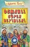 Osmanlı Süper Beyinleri (ISBN: 9786050807745)