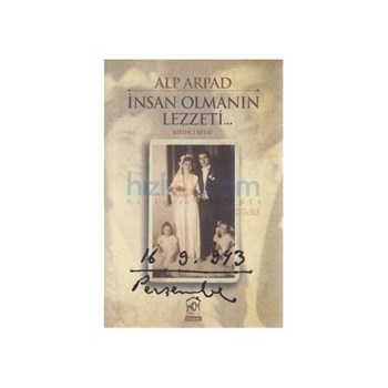 İnsan Olmanın Lezzeti - 1. Kitap - Alp Arpad (ISBN: 9786055295585)