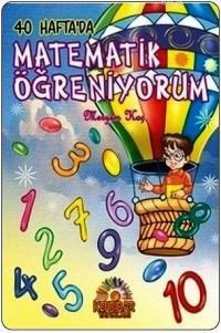 40 Haftada Matematik Öğreniyorum (ISBN: 9786054636051)