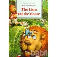 My Big Book Of Moral Tales: The Lion and The Mouse - Kolektif 9789673174522