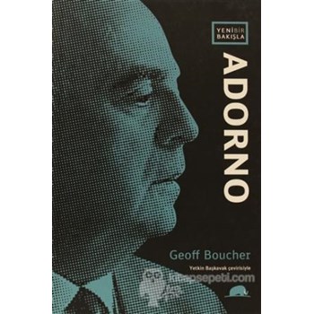 Yeni Bir Bakışla: Adorno (ISBN: 9786056355967)