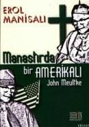 Manastır'da Bir Amerikalı John Meultke (ISBN: 9789756463481)