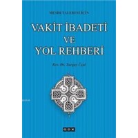 Vakit İbadeti ve Yol Rehberi (ISBN: 9786055739959)