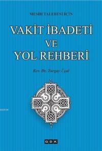 Vakit İbadeti ve Yol Rehberi (ISBN: 9786055739959)