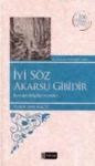 Iyi Söz Akarsu Gibidir (ISBN: 9786051314754)